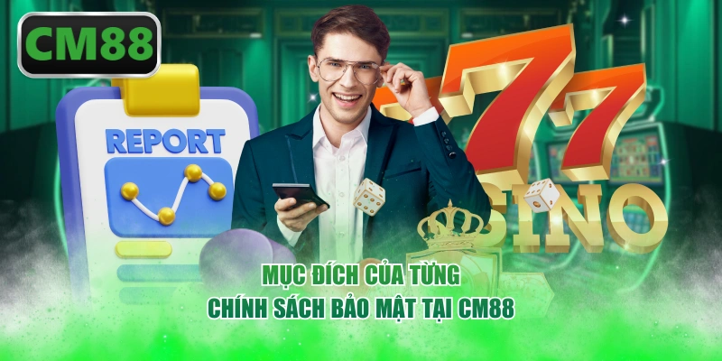 Mục đích của từng chính sách bảo mật tại CM88